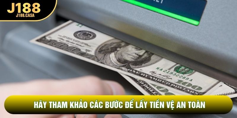 Hãy tham khảo các bước để lấy tiền vệ an toàn