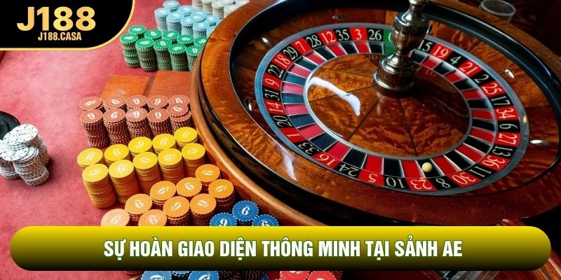 Sự hoàn giao diện thông minh tại sảnh AE