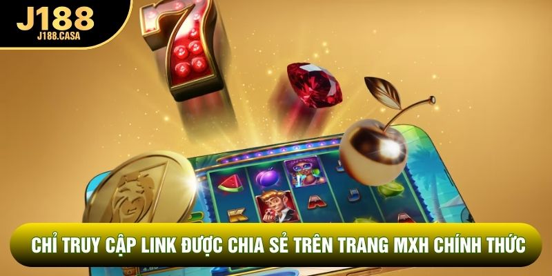 Hãy chỉ truy cập các link được chia sẻ trên trang MXH chính thức