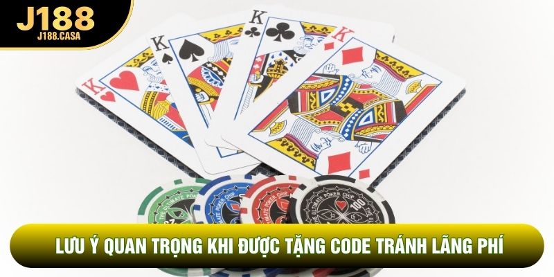 Lưu ý quan trọng khi được tặng code tránh lãng phí