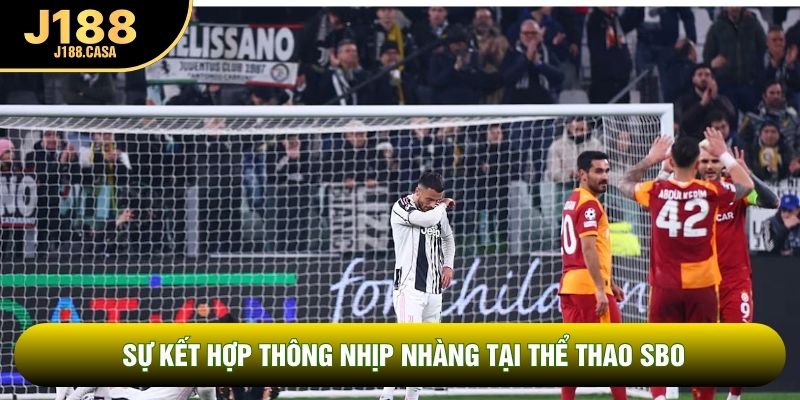 Sự kết hợp thông tin nhịp nhàng tại thể thao SBO