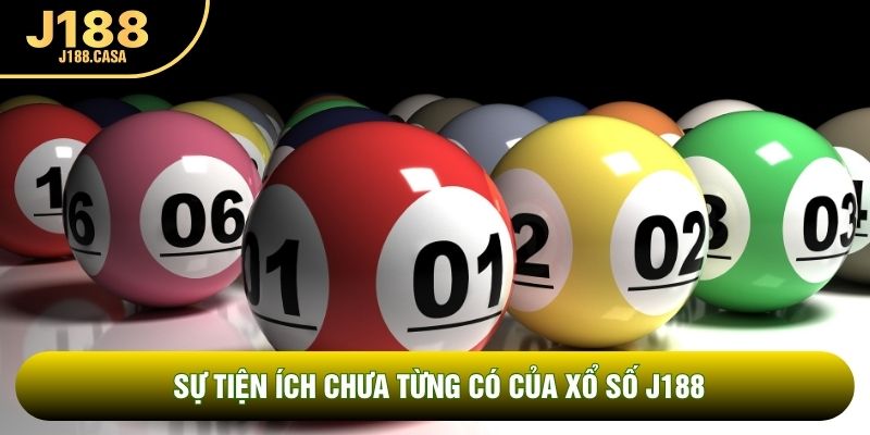 Sự tiện ích chưa từng có của xổ số J188